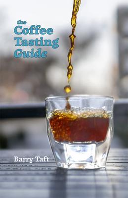 The Coffee Tasting Guide