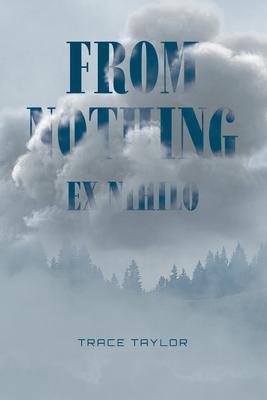 FROM NOTHING - EX NIHILO