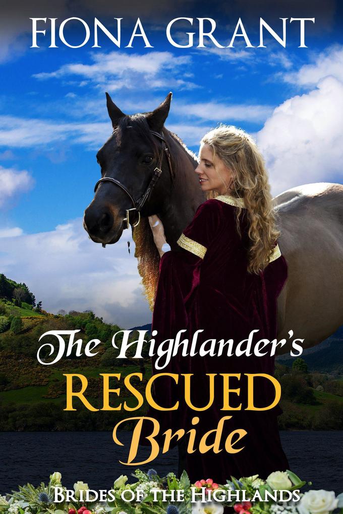 The Highlander‘s Rescued Bride (Brides of the Highlands #5)
