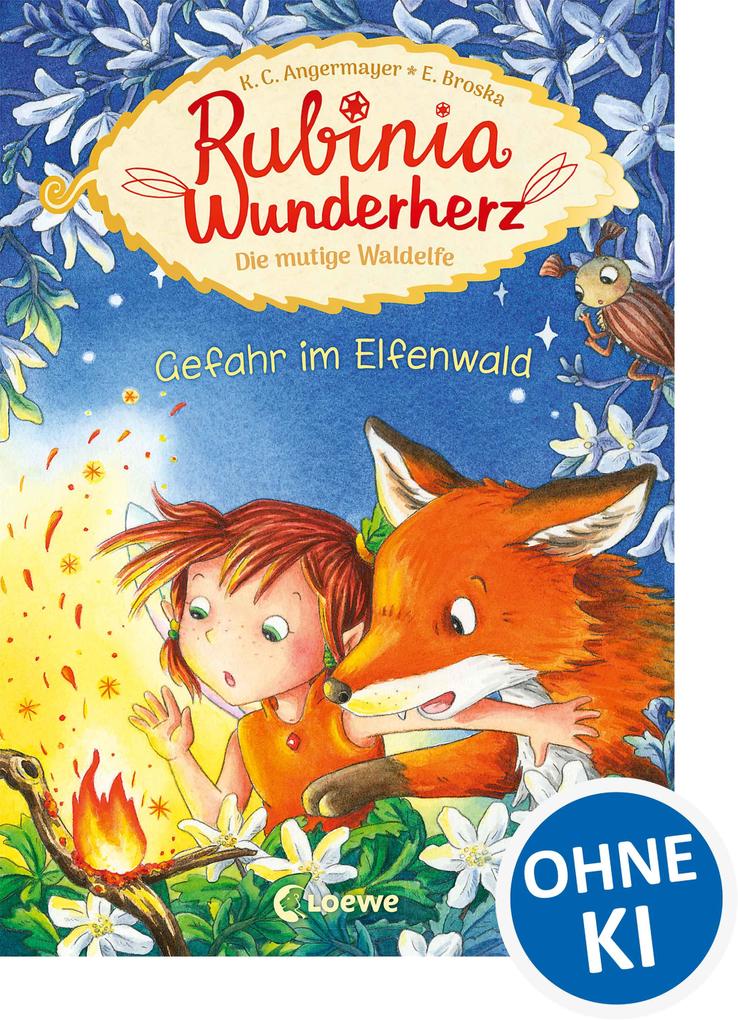 Rubinia Wunderherz die mutige Waldelfe (Band 4) - Gefahr im Elfenwald