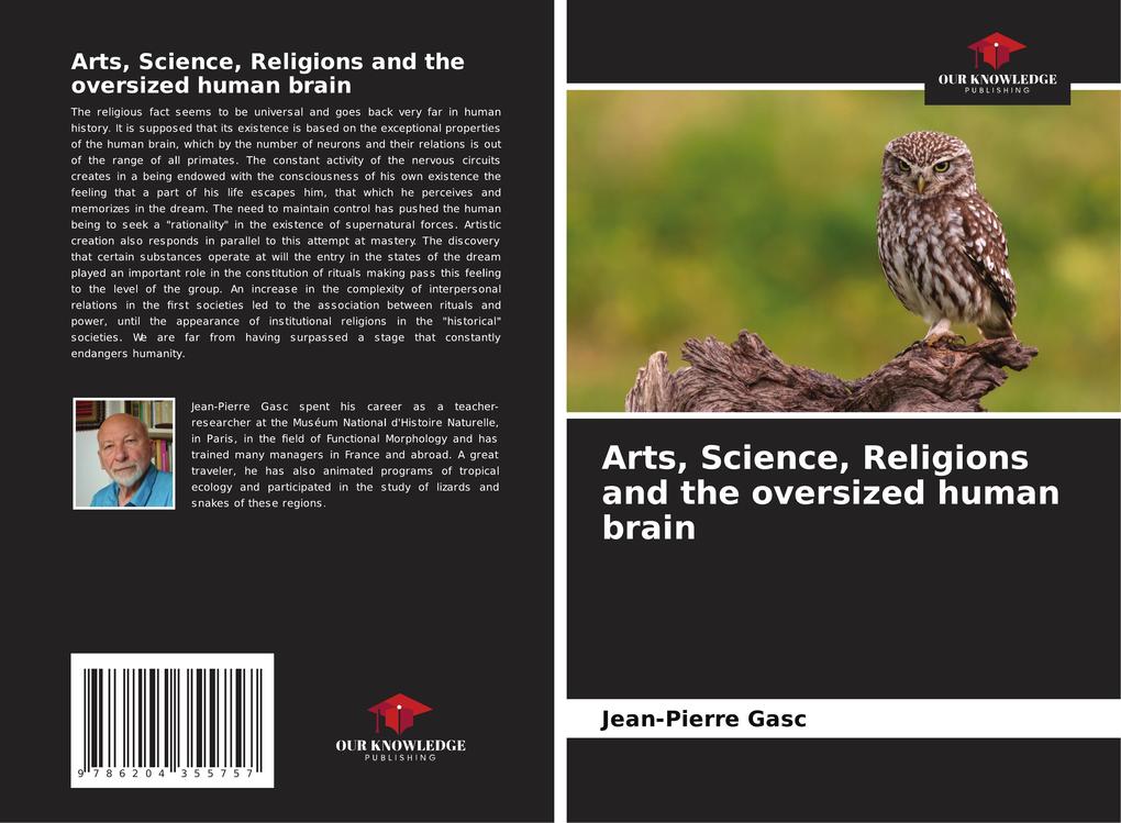 Arts Science Religions and the oversized human brain