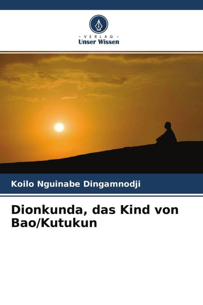 Dionkunda das Kind von Bao/Kutukun