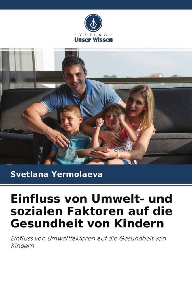 Einfluss von Umwelt- und sozialen Faktoren auf die Gesundheit von Kindern