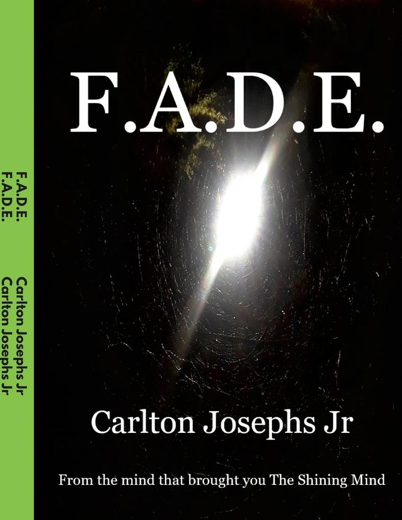 F.A.D.E.