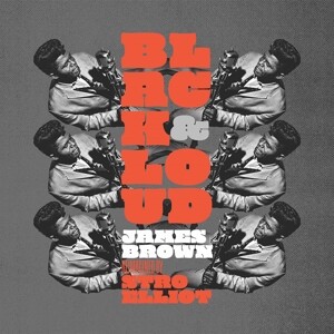 Black & Loud: James Brown Reimagined (Vinyl)