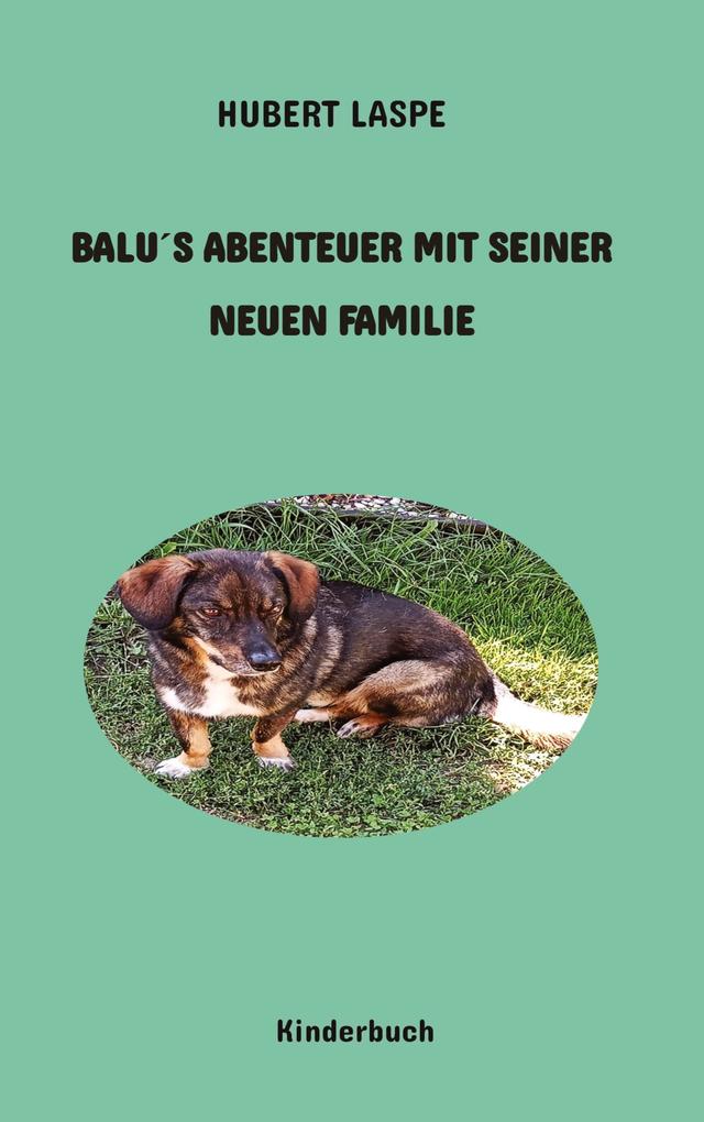 Balus Abenteuer mit seiner neuen Familie