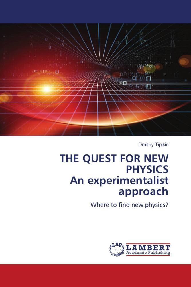 THE QUEST FOR NEW PHYSICS An experimentalist approach