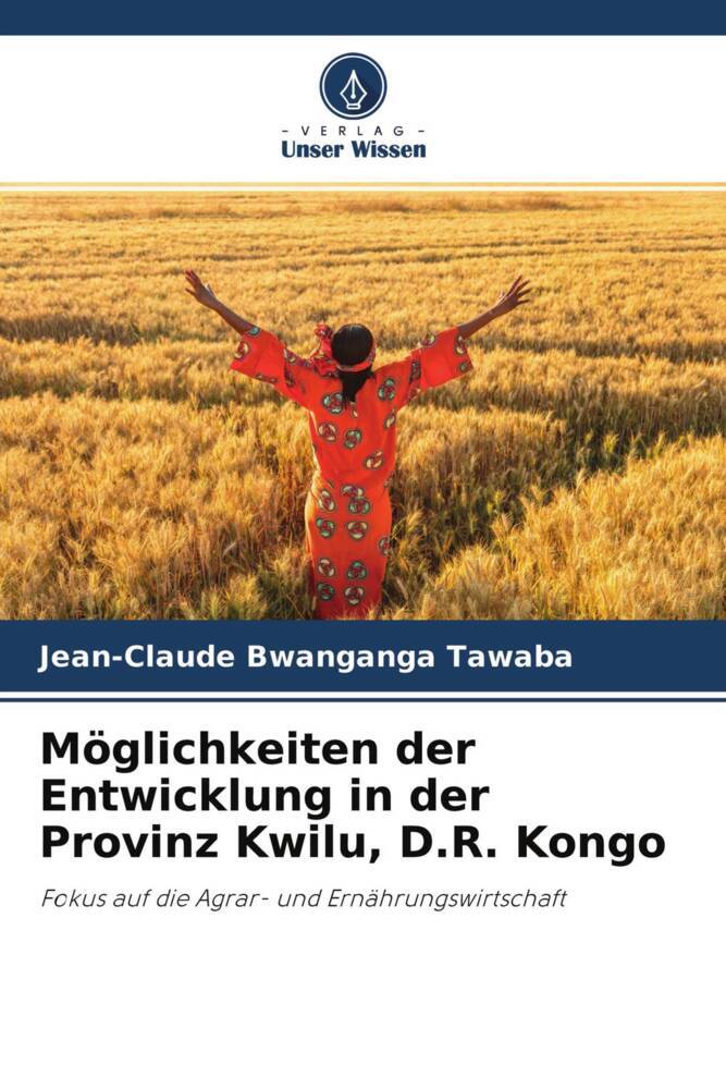 Möglichkeiten der Entwicklung in der Provinz Kwilu D.R. Kongo