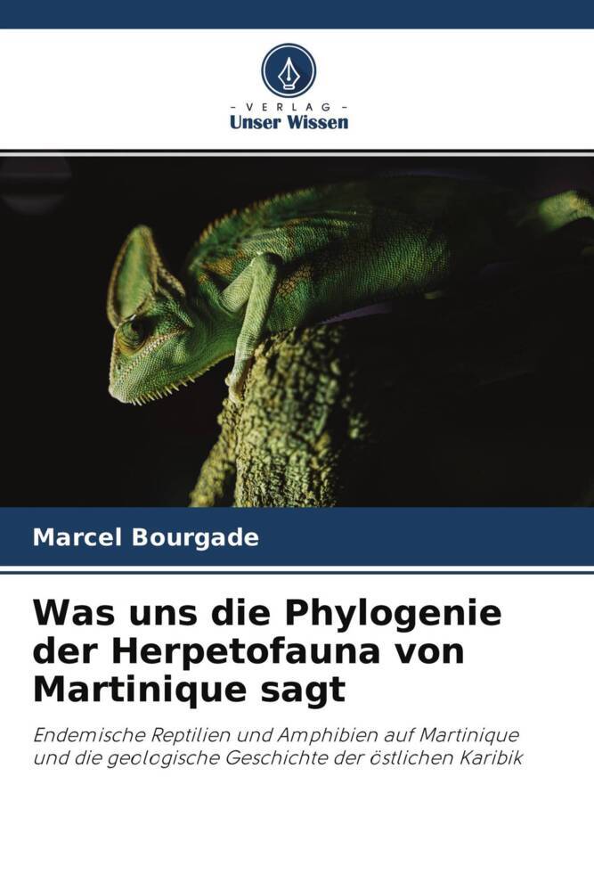 Was uns die Phylogenie der Herpetofauna von Martinique sagt