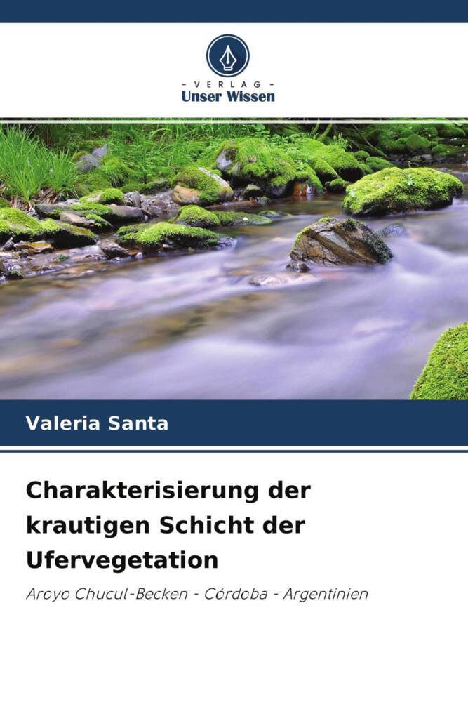 Charakterisierung der krautigen Schicht der Ufervegetation