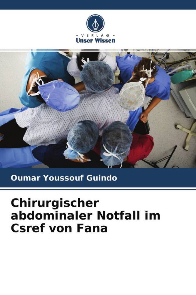 Chirurgischer abdominaler Notfall im Csref von Fana