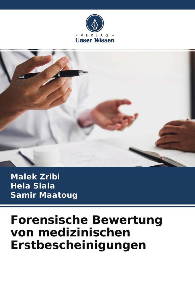 Forensische Bewertung von medizinischen Erstbescheinigungen