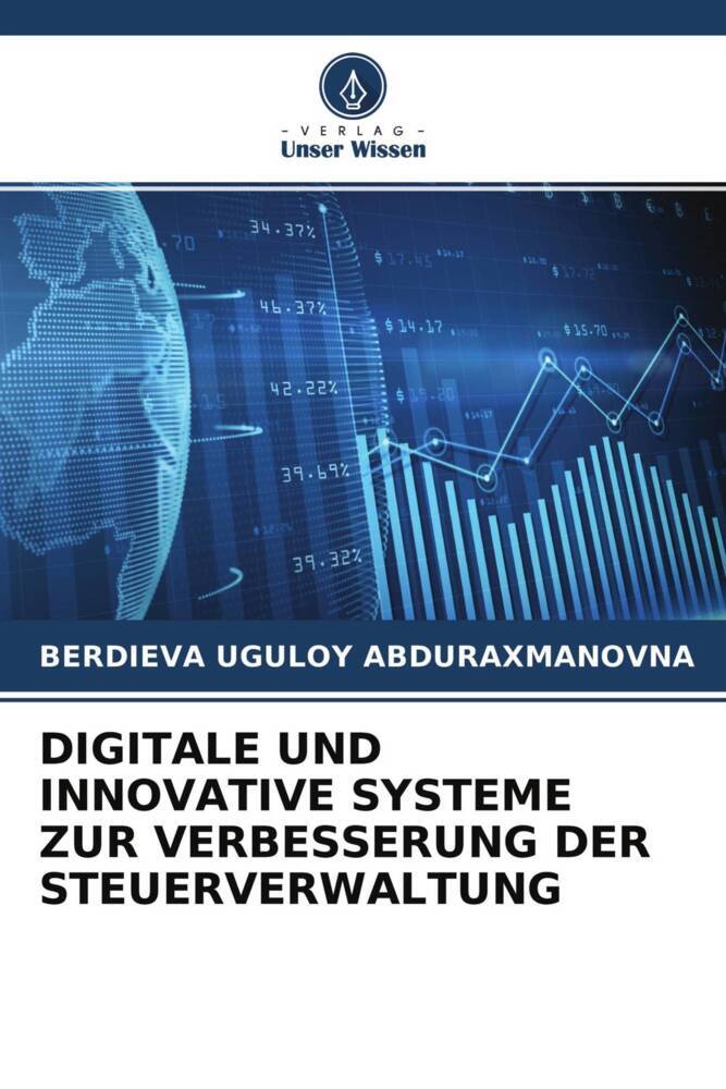 DIGITALE UND INNOVATIVE SYSTEME ZUR VERBESSERUNG DER STEUERVERWALTUNG