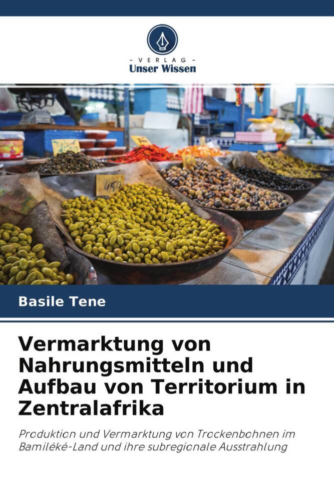 Vermarktung von Nahrungsmitteln und Aufbau von Territorium in Zentralafrika
