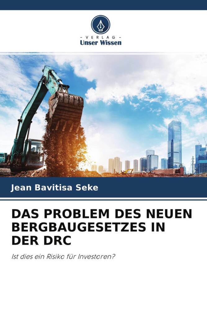 DAS PROBLEM DES NEUEN BERGBAUGESETZES IN DER DRC