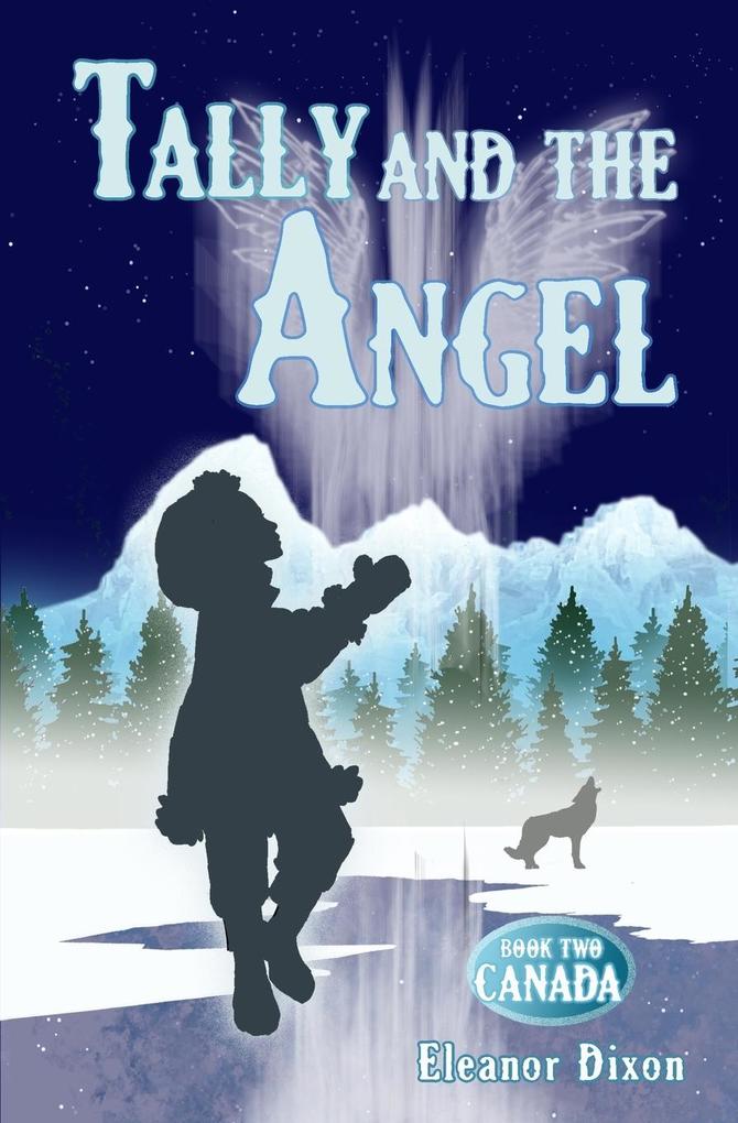 Tally and the Angel Book Two Canada
