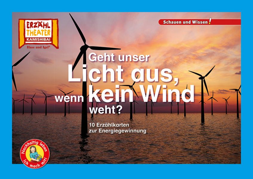 Geht unser Licht aus wenn kein Wind weht? / Kamishibai Bildkarten