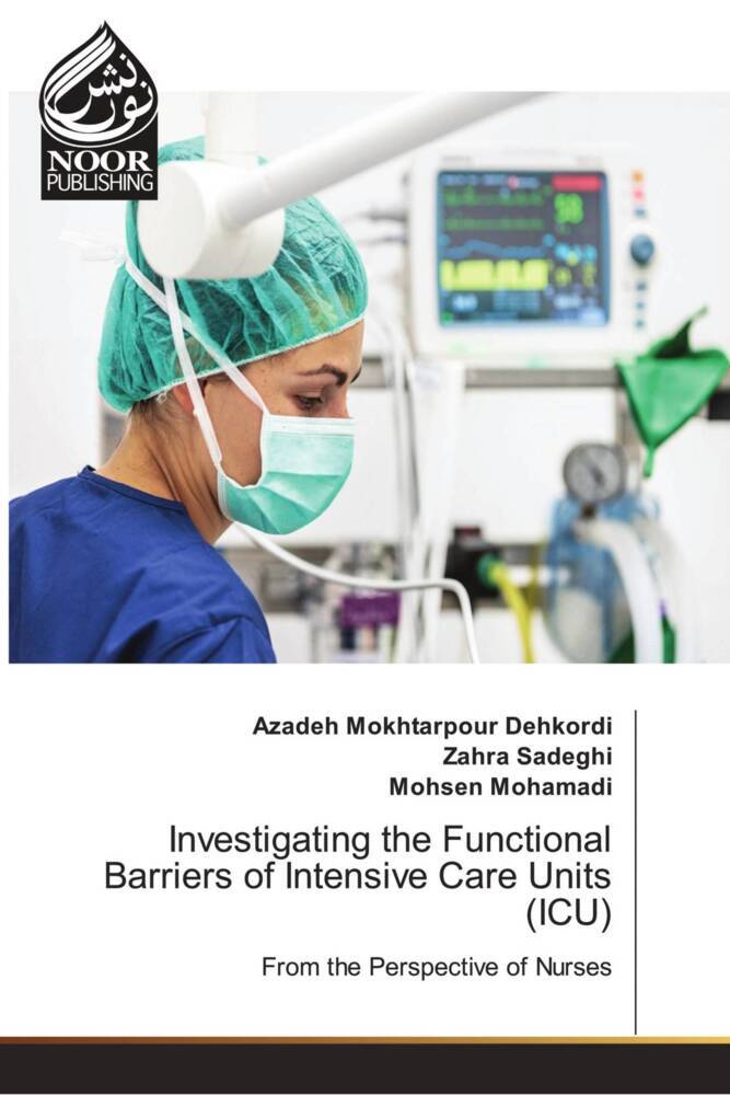 Investigating the Functional Barriers of Intensive Care Units (ICU)