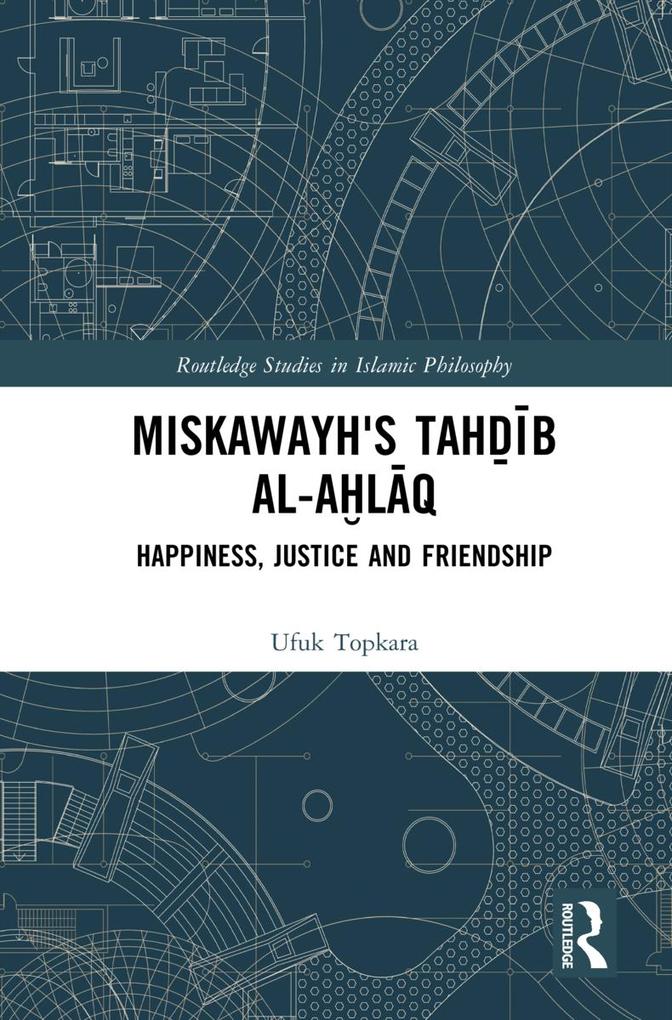 Miskawayh‘s Tahḏīb al-aḫlāq