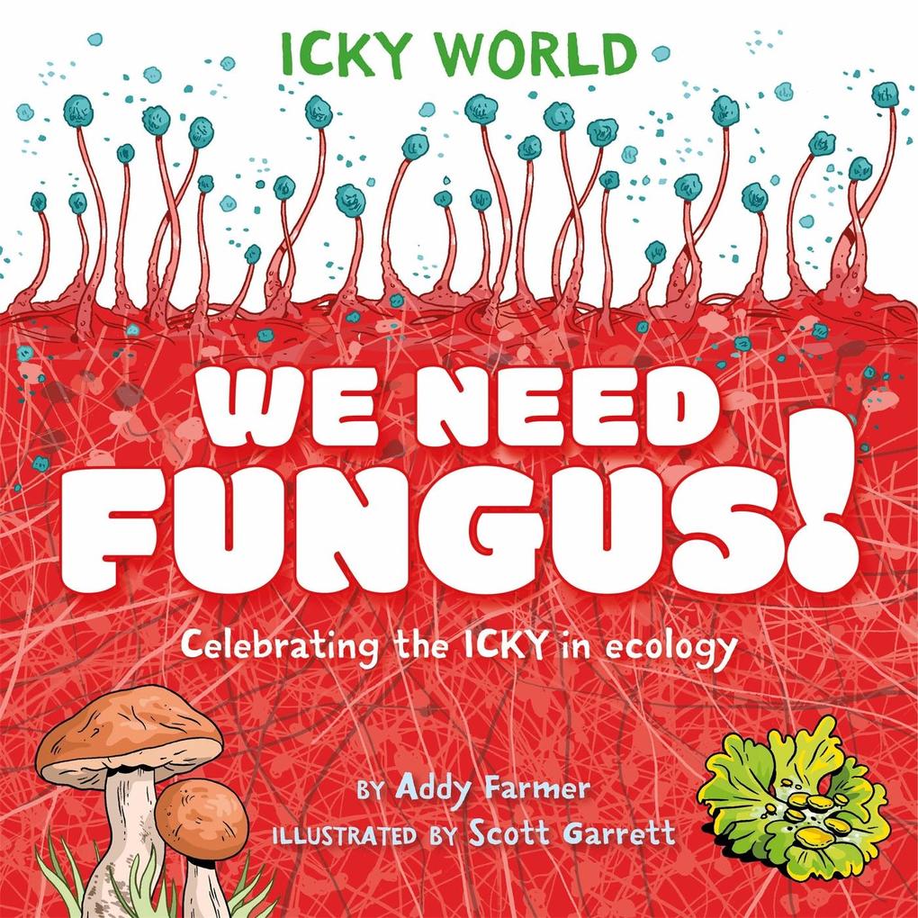 Icky World: We Need FUNGUS!
