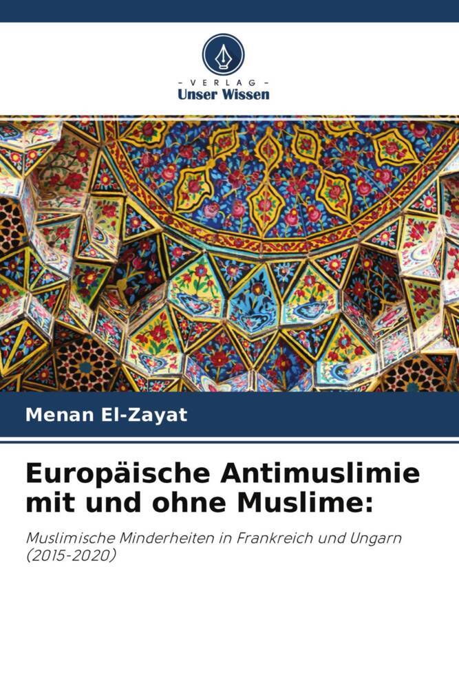 Europäische Antimuslimie mit und ohne Muslime: