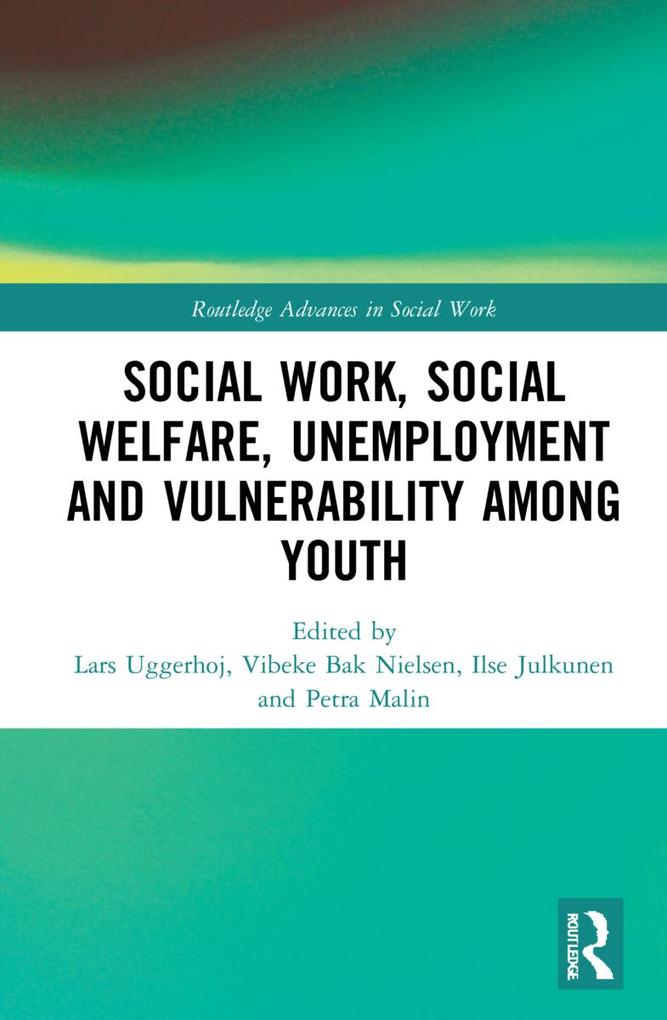 Social Work Social Welfare Unemployment and Vulnerability Among Youth
