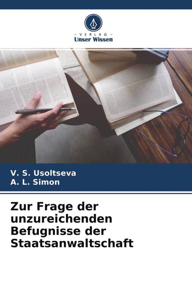 Zur Frage der unzureichenden Befugnisse der Staatsanwaltschaft