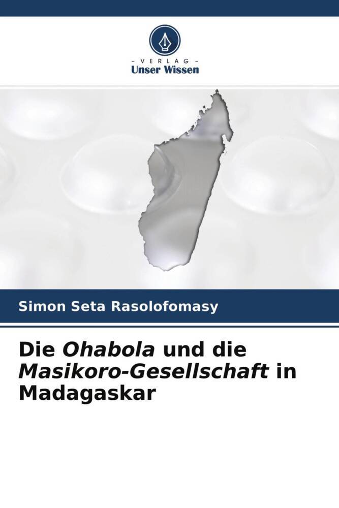 Die Ohabola und die Masikoro-Gesellschaft in Madagaskar