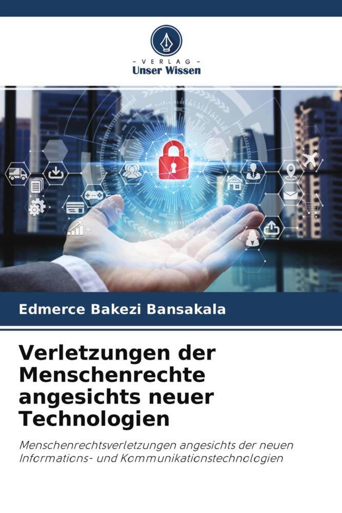 Verletzungen der Menschenrechte angesichts neuer Technologien