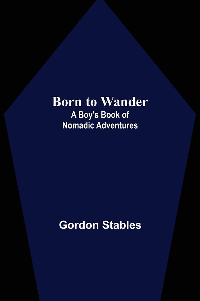Born to Wander