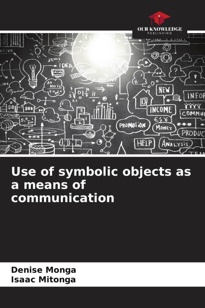 Use of symbolic objects as a means of communication