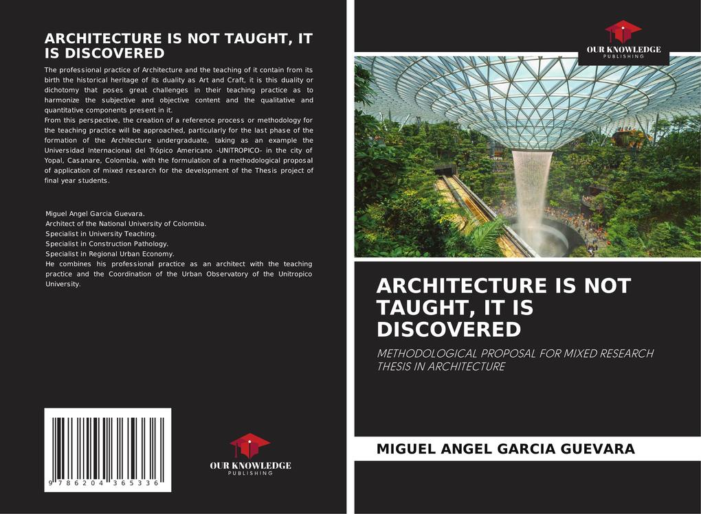 ARCHITECTURE IS NOT TAUGHT IT IS DISCOVERED
