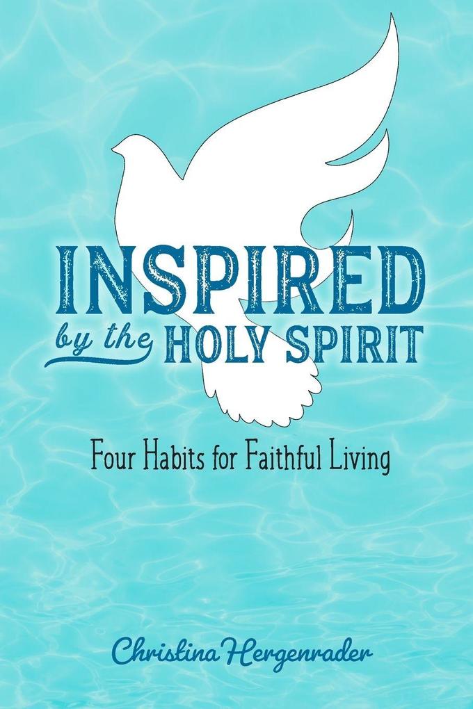 Inspired by the Holy Spirit