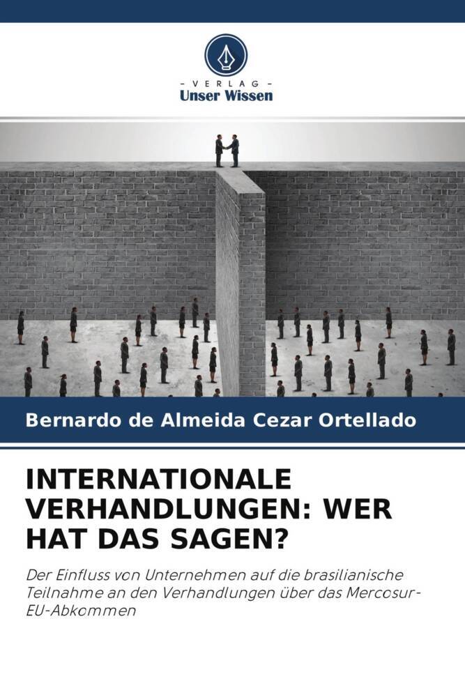 INTERNATIONALE VERHANDLUNGEN: WER HAT DAS SAGEN?