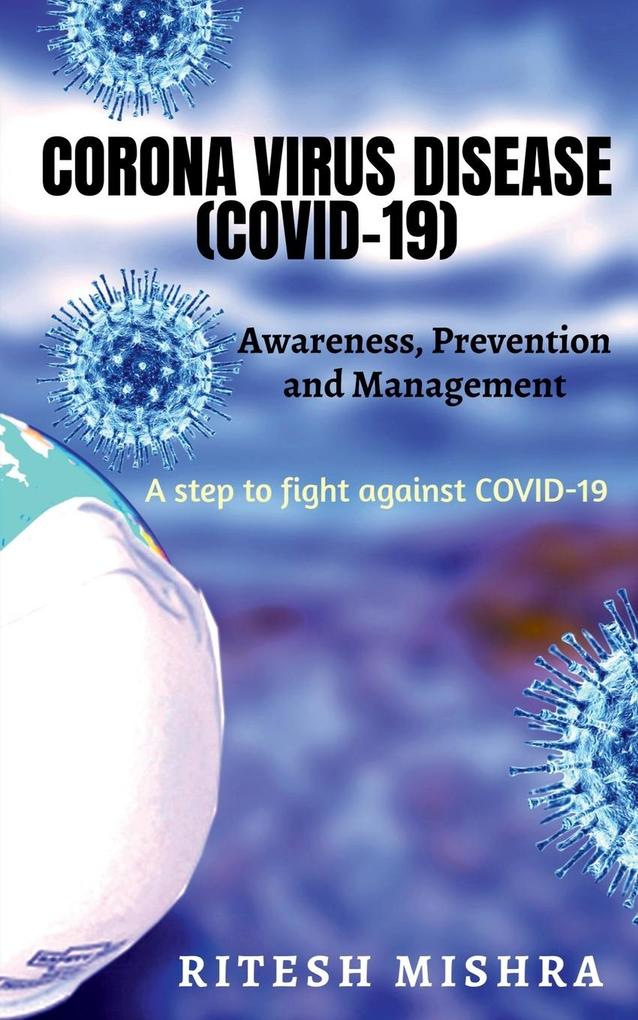 CORONA VIRUS DISEASE (COVID-19)