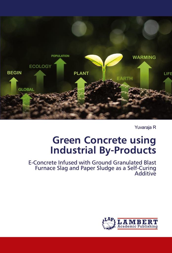 Green Concrete using Industrial By-Products