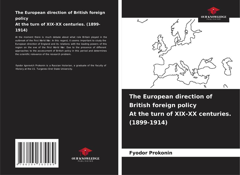 The European direction of British foreign policy At the turn of XIX-XX centuries. (1899-1914)