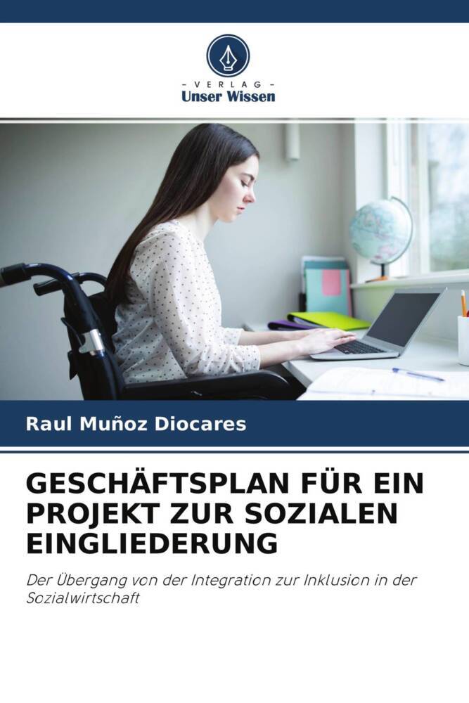 GESCHÄFTSPLAN FÜR EIN PROJEKT ZUR SOZIALEN EINGLIEDERUNG