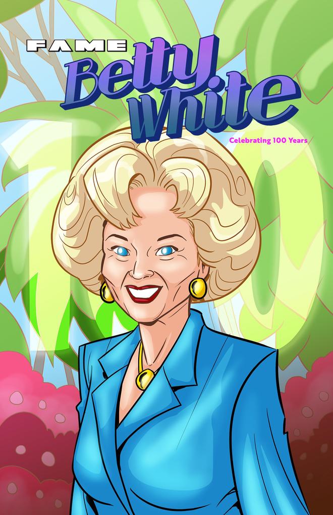 FAME: Betty White - Celebrating 100 Years