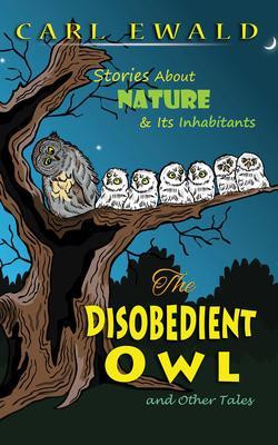 The Disobedient Owl and Other Tales