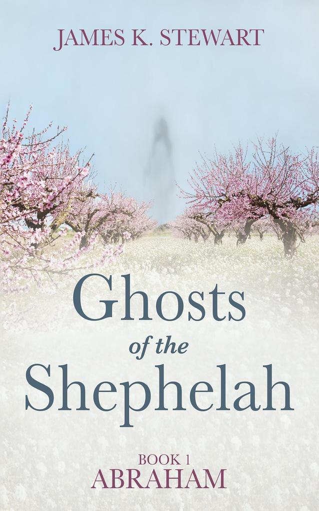 Ghosts of the Shephelah Book 1