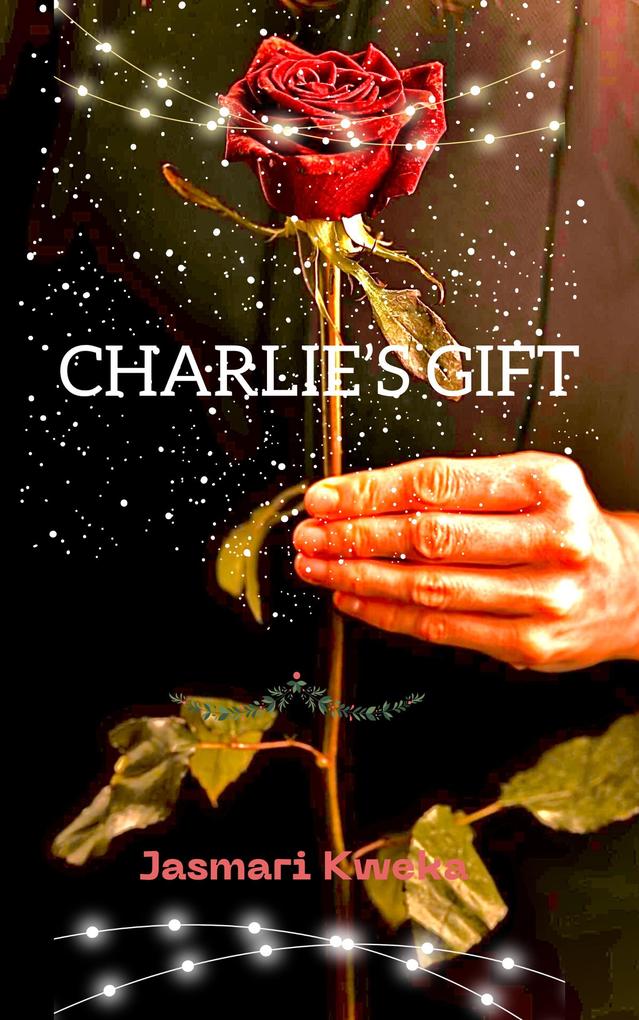 Charlie‘s Gift
