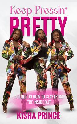 Keep Pressin' Pretty
