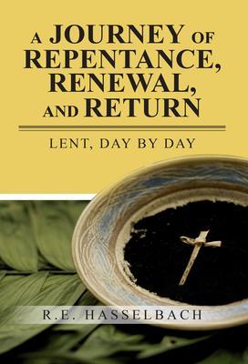 A Journey of Repentance Renewal and Return
