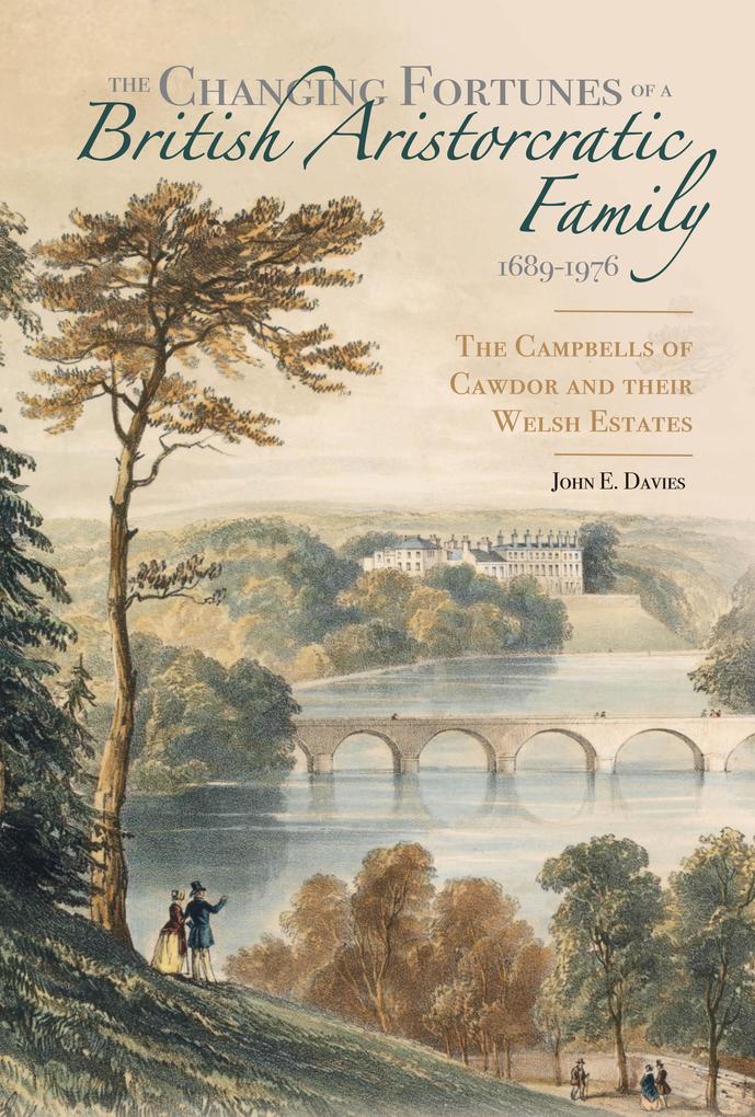 The Changing Fortunes of a British Aristocratic Family 1689-1976