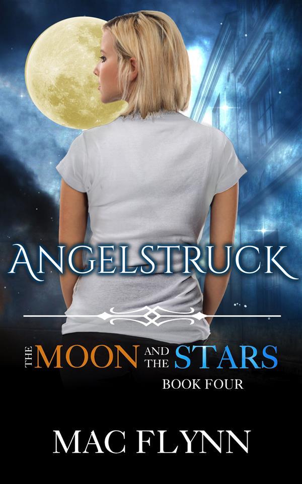 Angelstruck: The Moon and the Stars #4 (Werewolf Shifter Romance)