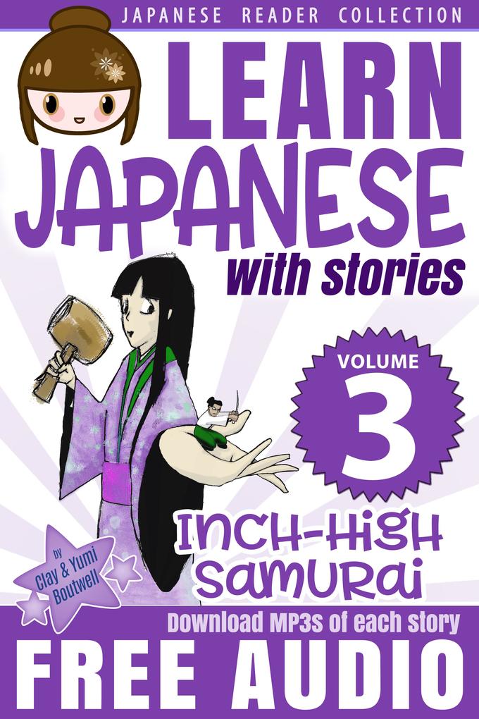 Learn Japanese with Stories #3: Inch-High Samurai