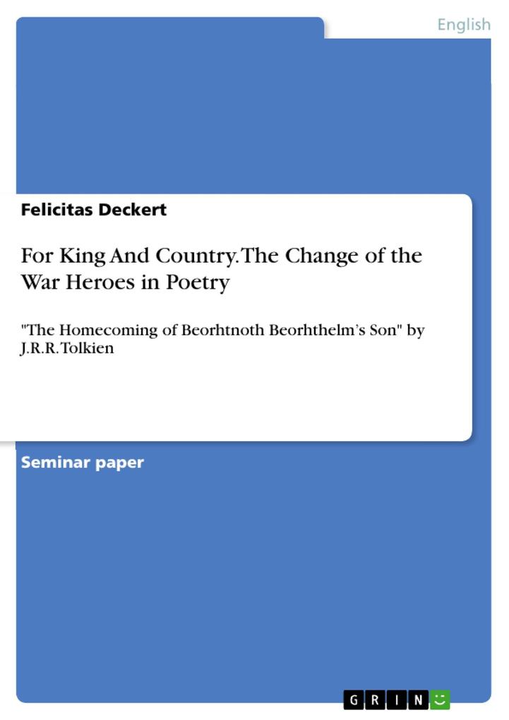 For King And Country. The Change of the War Heroes in Poetry