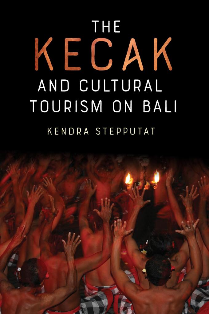 The Kecak and Cultural Tourism on Bali
