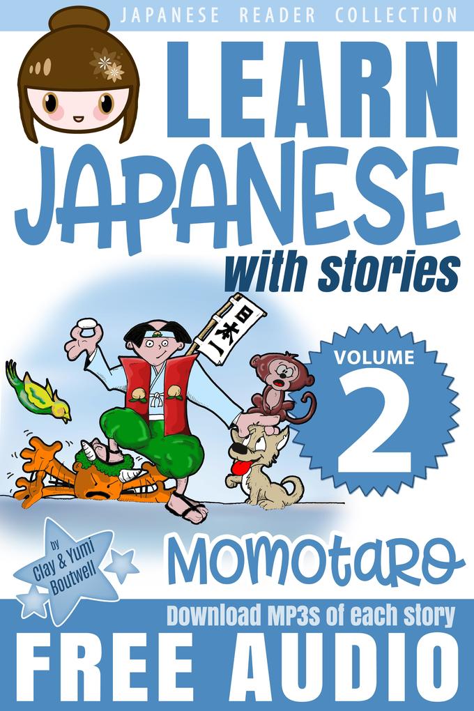 Japanese Reader Collection Volume 2: Momotaro the Peach Boy